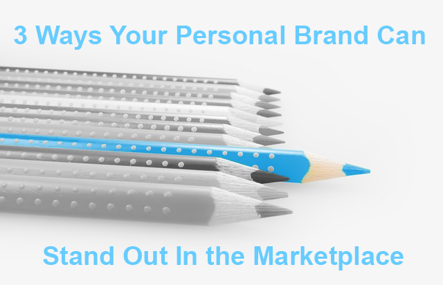 3 Ways Personal Brands Can Stand Out in a Crowded Market Place